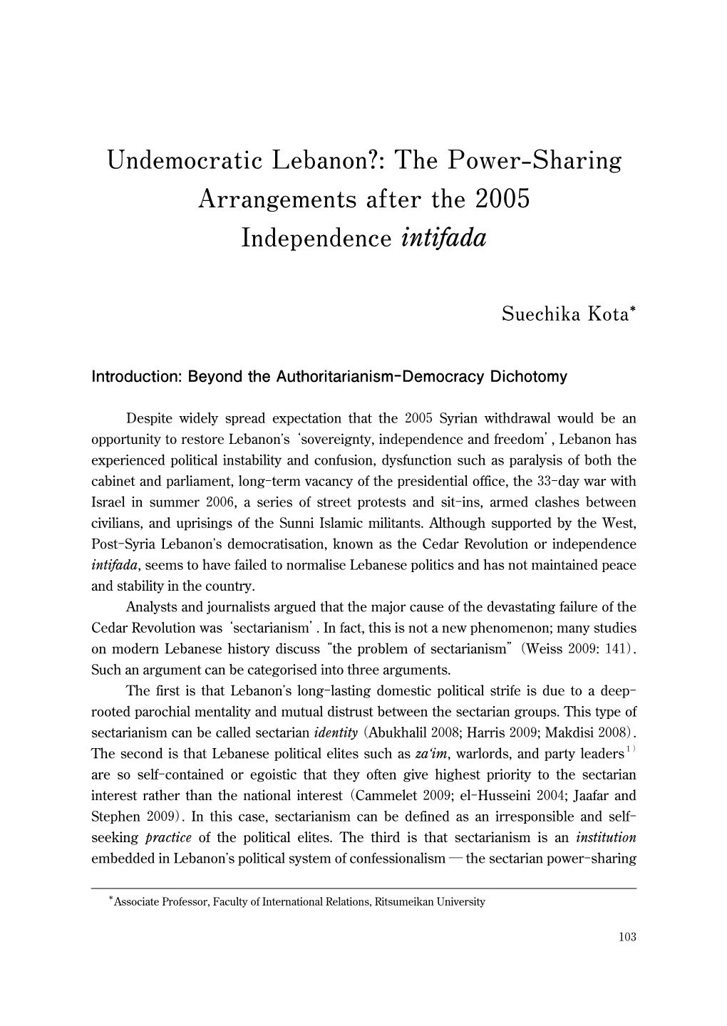 Undemocratic Lebanon?: the Power-Sharing Arrangements After the 2005 Independence Intifada