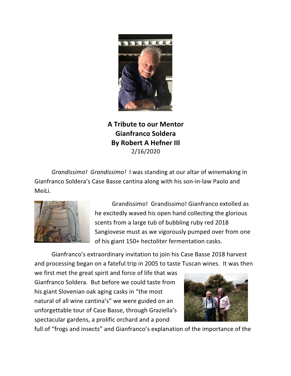 A Tribute to Our Mentor Gianfranco Soldera by Robert a Hefner III 2/16/2020