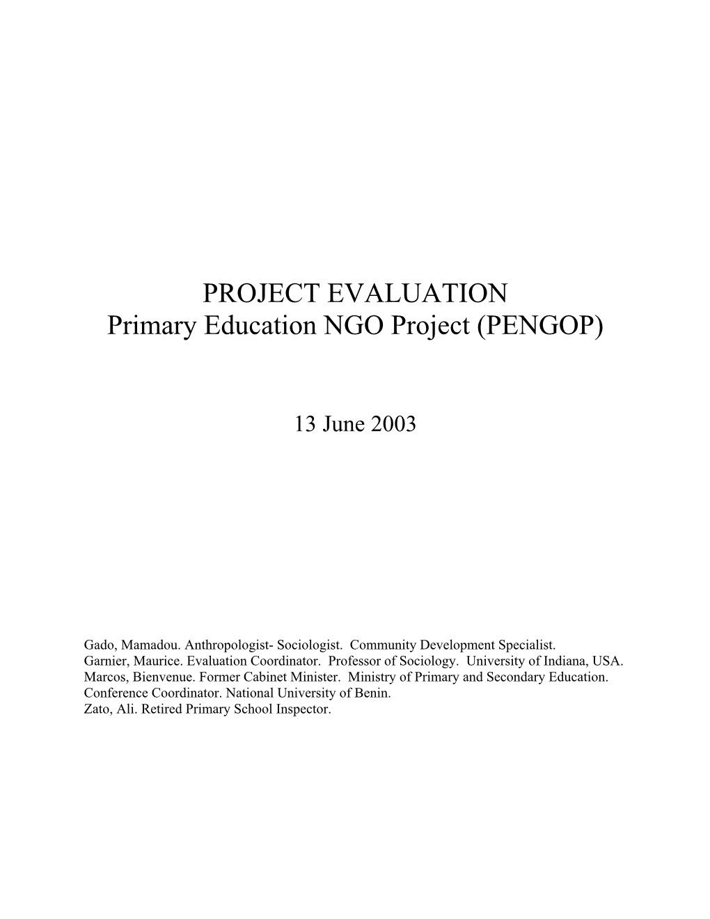 PROJECT EVALUATION Primary Education NGO Project (PENGOP)