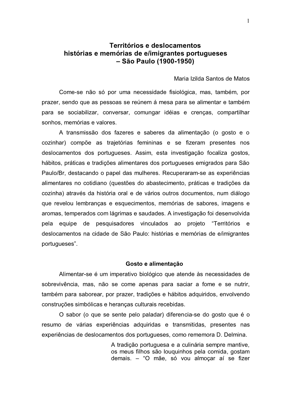 Territórios E Deslocamentos Histórias E Memórias De E/Imigrantes Portugueses – São Paulo (1900-1950)