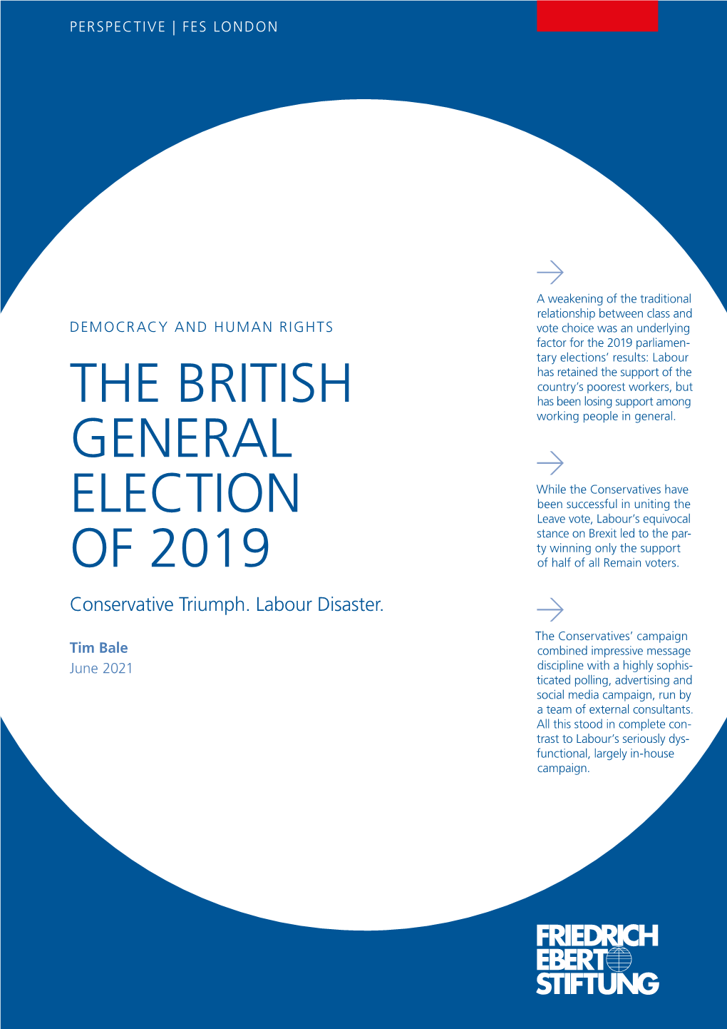 THE BRITISH GENERAL ELECTION of 2019 Conservative Triumph