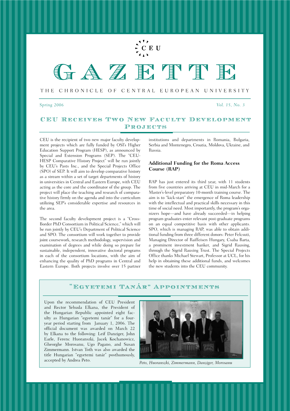 G a Z E T T E the CHRONICLE of CENTRAL EUROPEAN UNIVERSITY