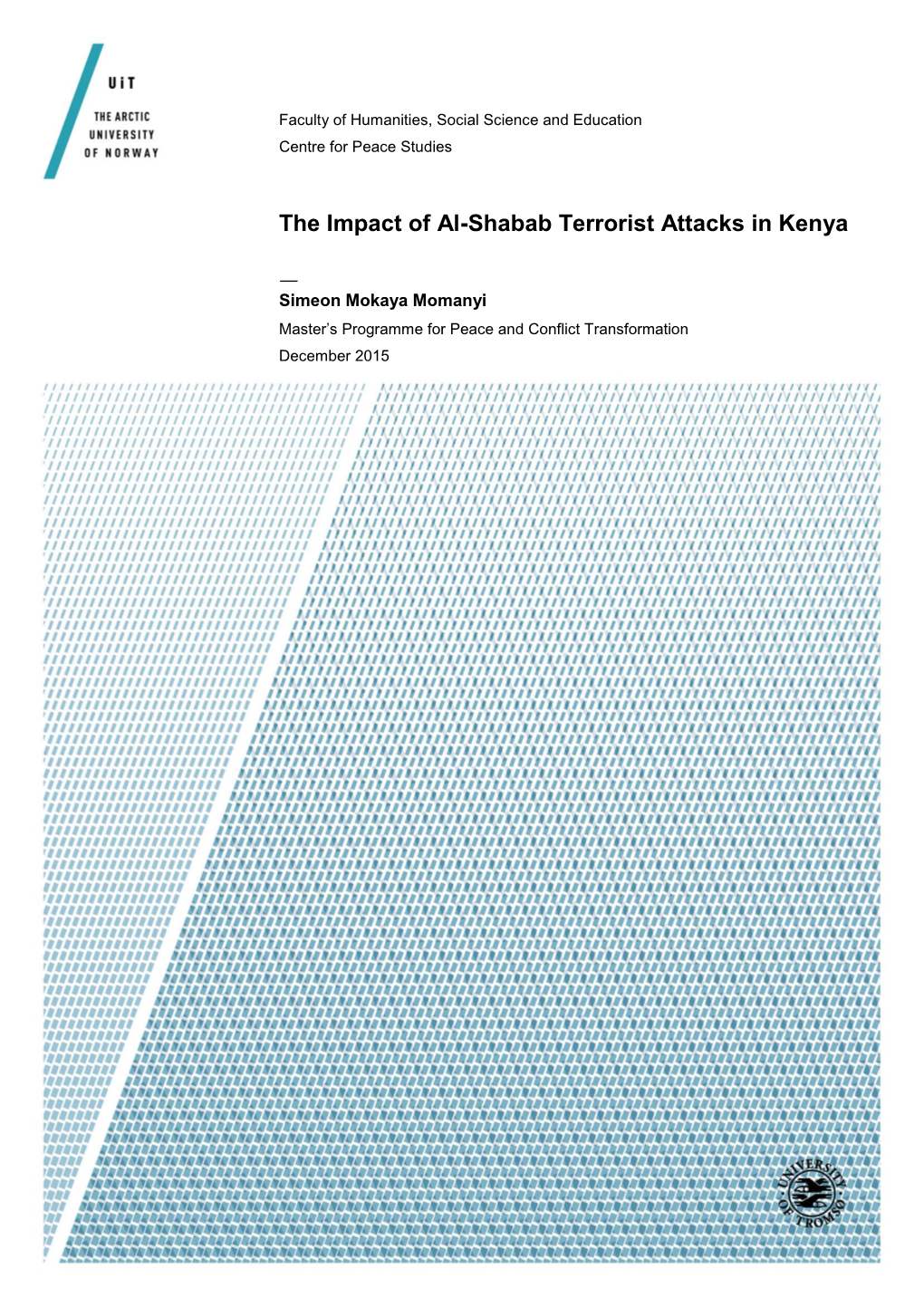 The Impact of Al-Shabab Terrorist Attacks in Kenya