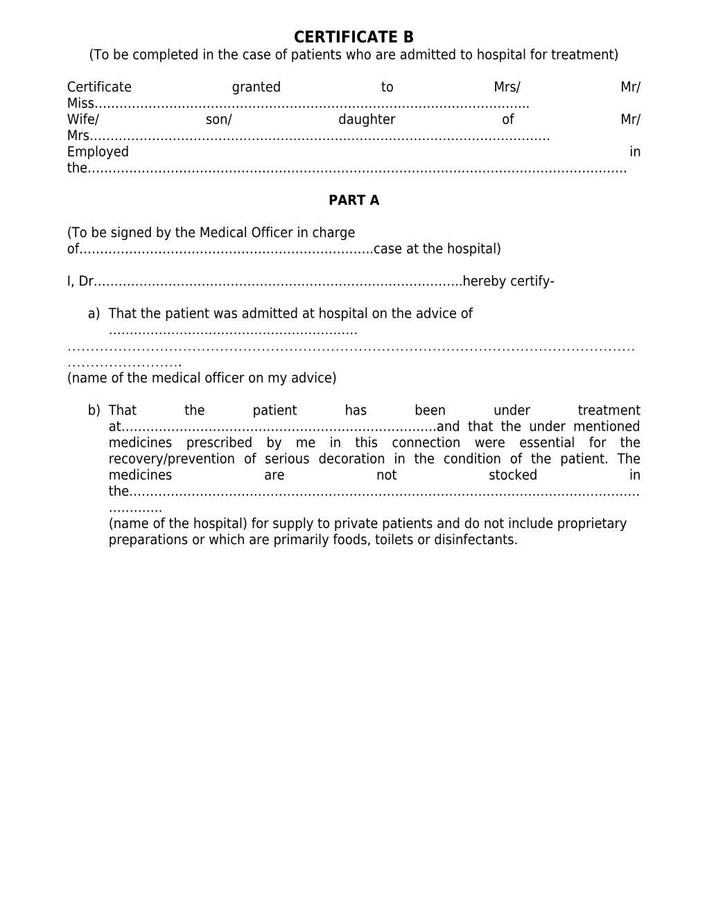 To Be Completed in the Case of Patients Who Are Admitted to Hospital for Treatment