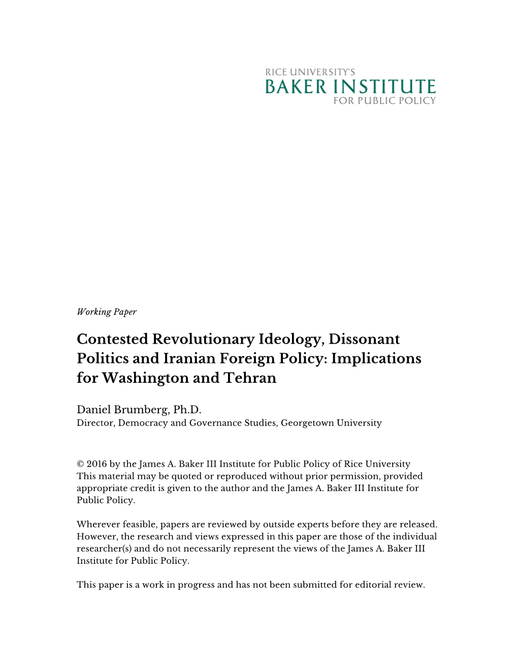 Contested Revolutionary Ideology, Dissonant Politics and Iranian Foreign Policy: Implications for Washington and Tehran