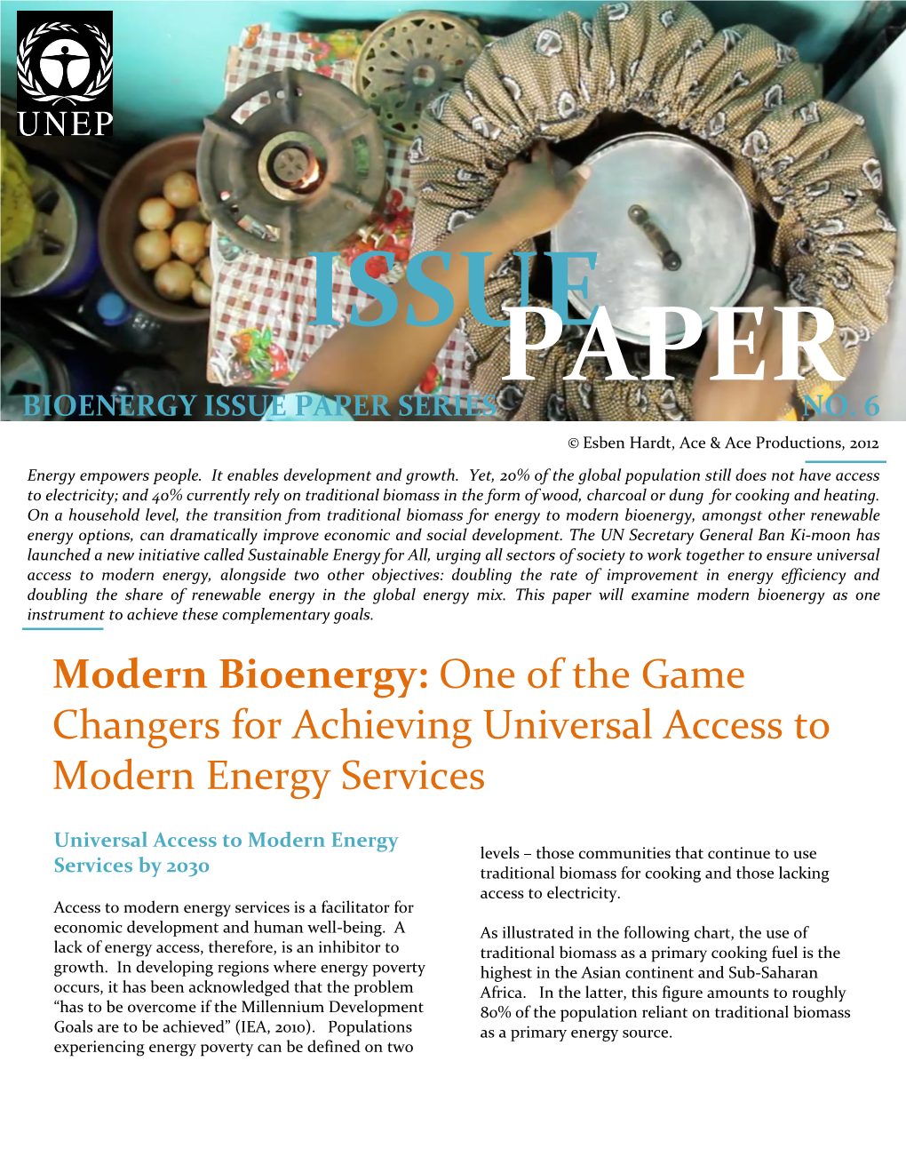 Modern Bioenergy: One of the Game Changers for Achieving Universal
