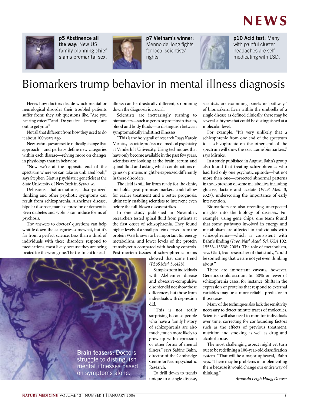 Biomarkers Trump Behavior in Mental Illness Diagnosis