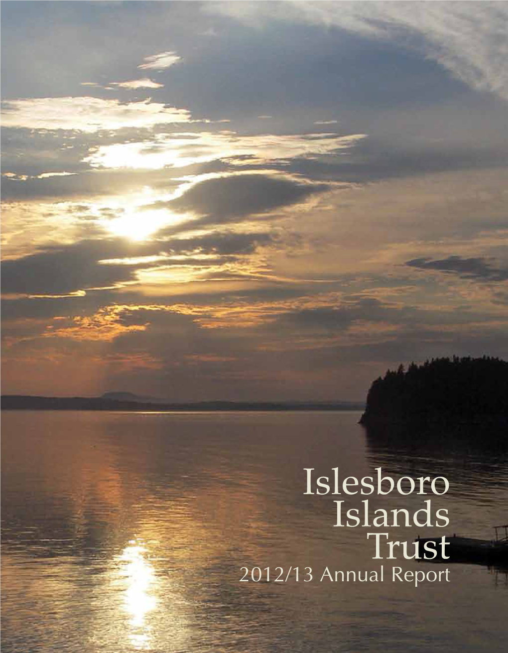 Islesboro Islands Trust’S Fundamental Purpose Is Conservation