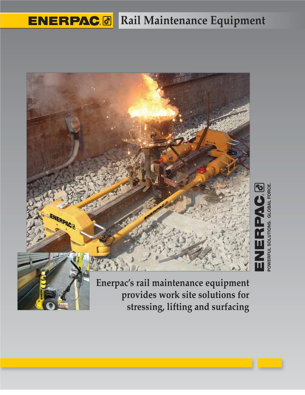 Enerpac's Rail Maintenance Equipment Provides Work Site Solutions For