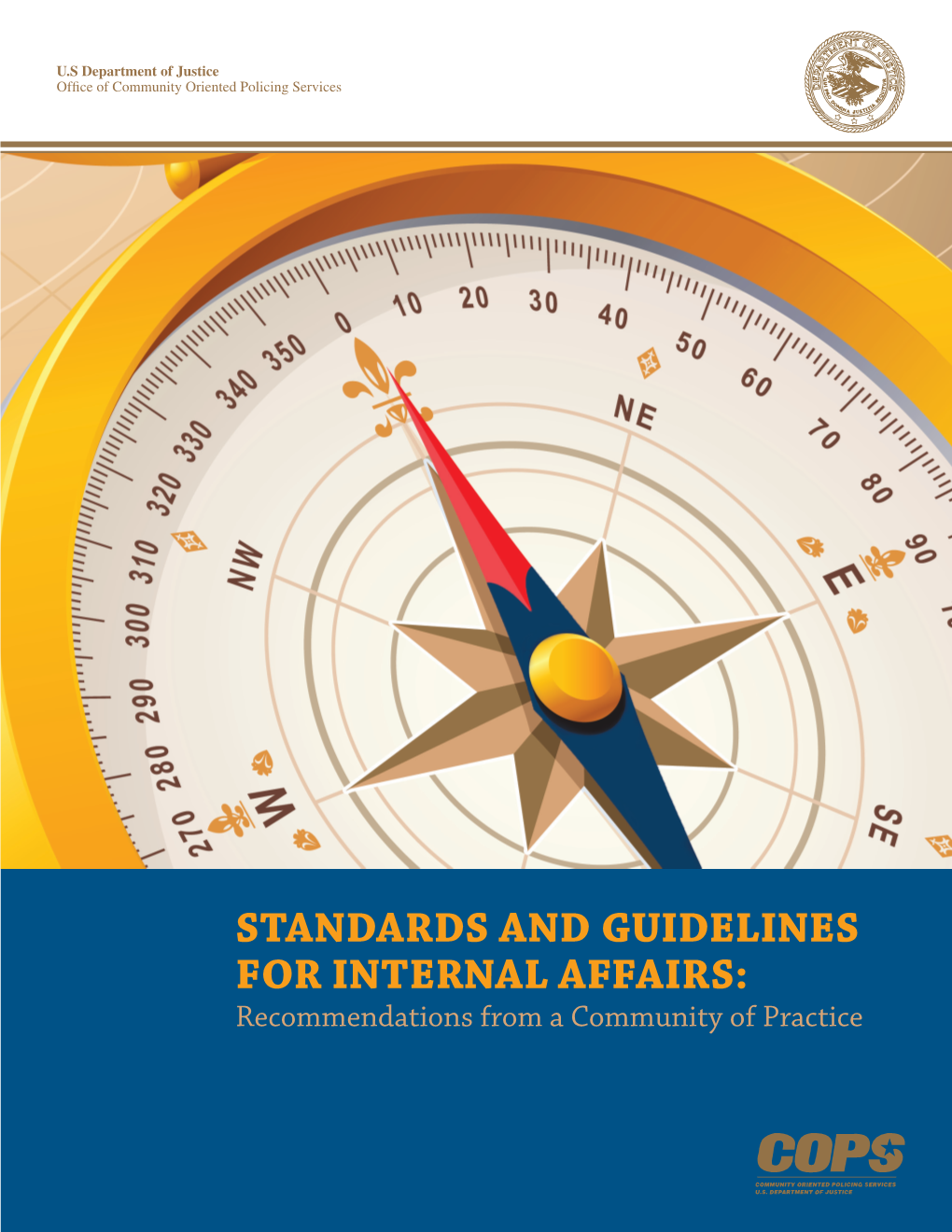 STANDARDS and GUIDELINES for INTERNAL AFFAIRS: Recommendations from a Community of Practice