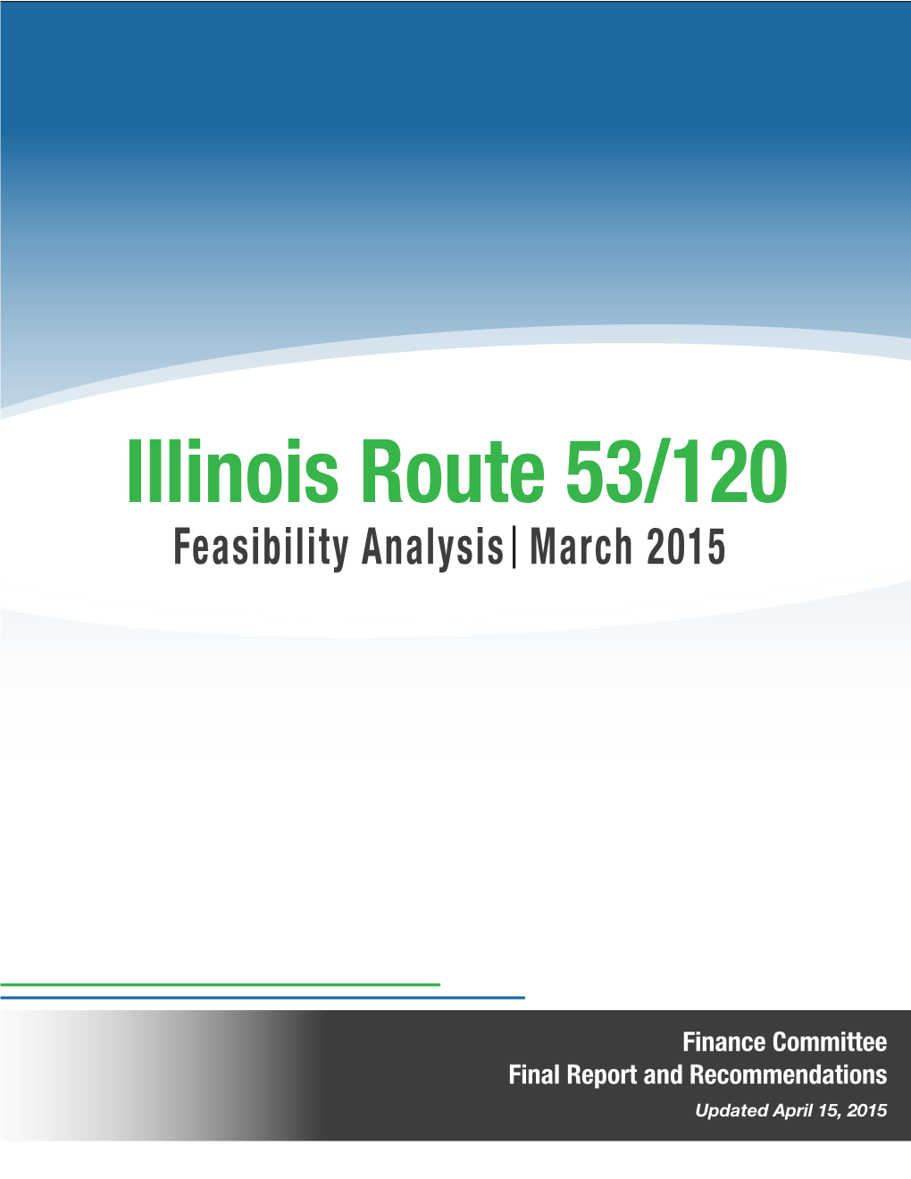 Illinois Route 53/120 Feasibility Analysis March 2015