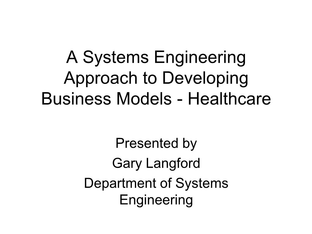 A Systems Engineering Approach to Developing Business Models - Healthcare