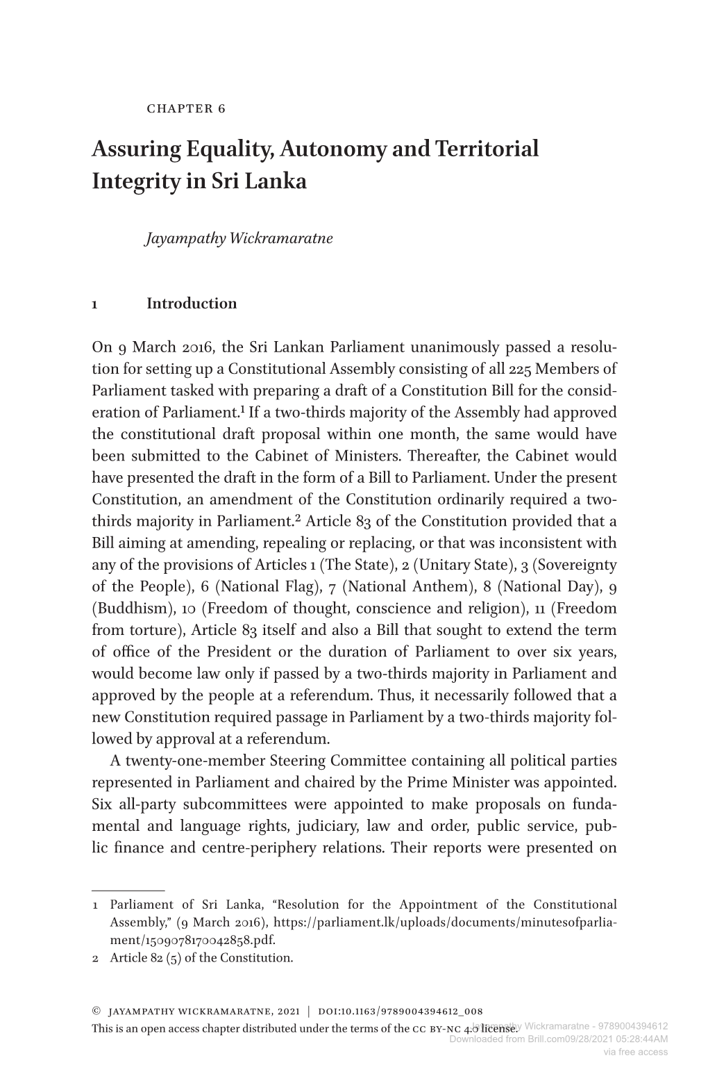 Downloaded from Brill.Com09/28/2021 05:28:44AM Via Free Access Equality, Autonomy and Territorial Integrity in Sri Lanka 159