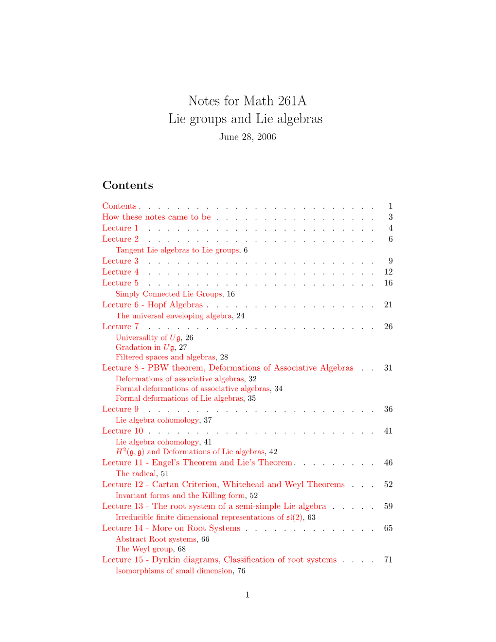 Lie Groups and Lie Algebras June 28, 2006