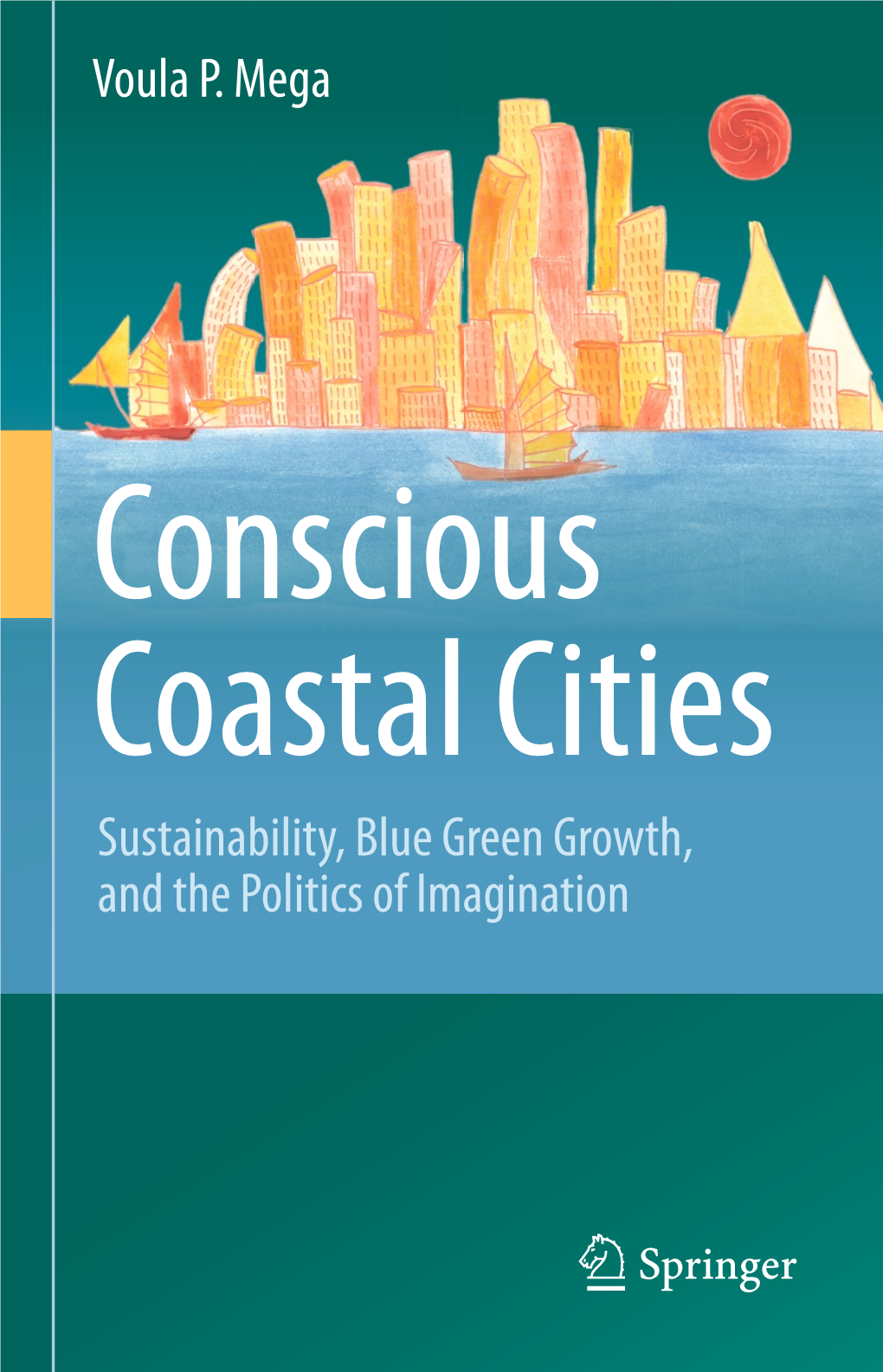 Voula P. Mega Sustainability, Blue Green Growth, and the Politics Of