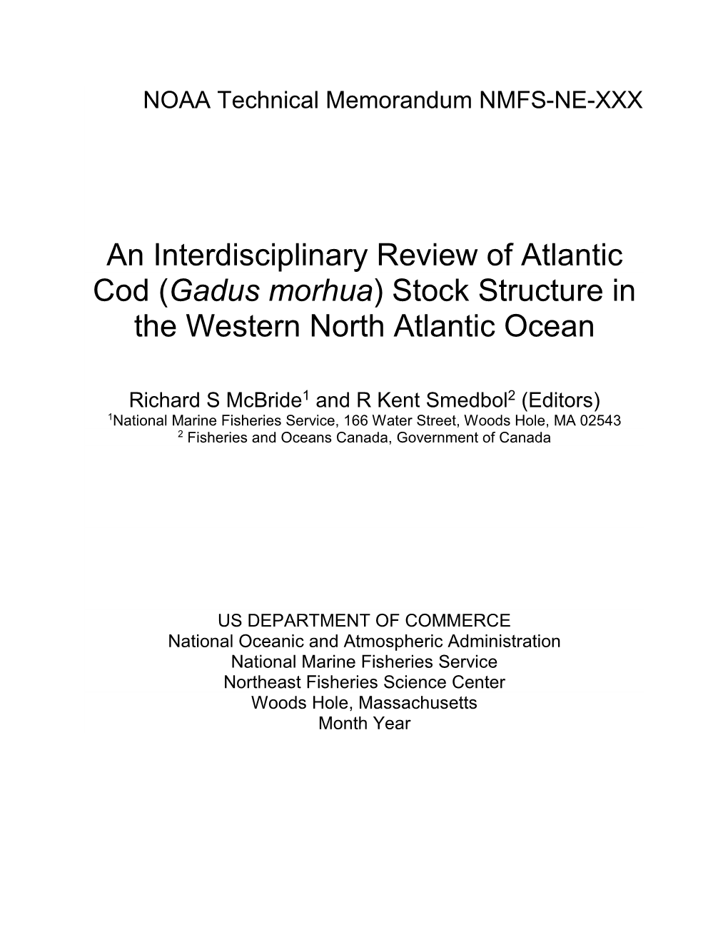 An Interdisciplinary Review of Atlantic Cod (Gadus Morhua) Stock Structure in the Western North Atlantic Ocean