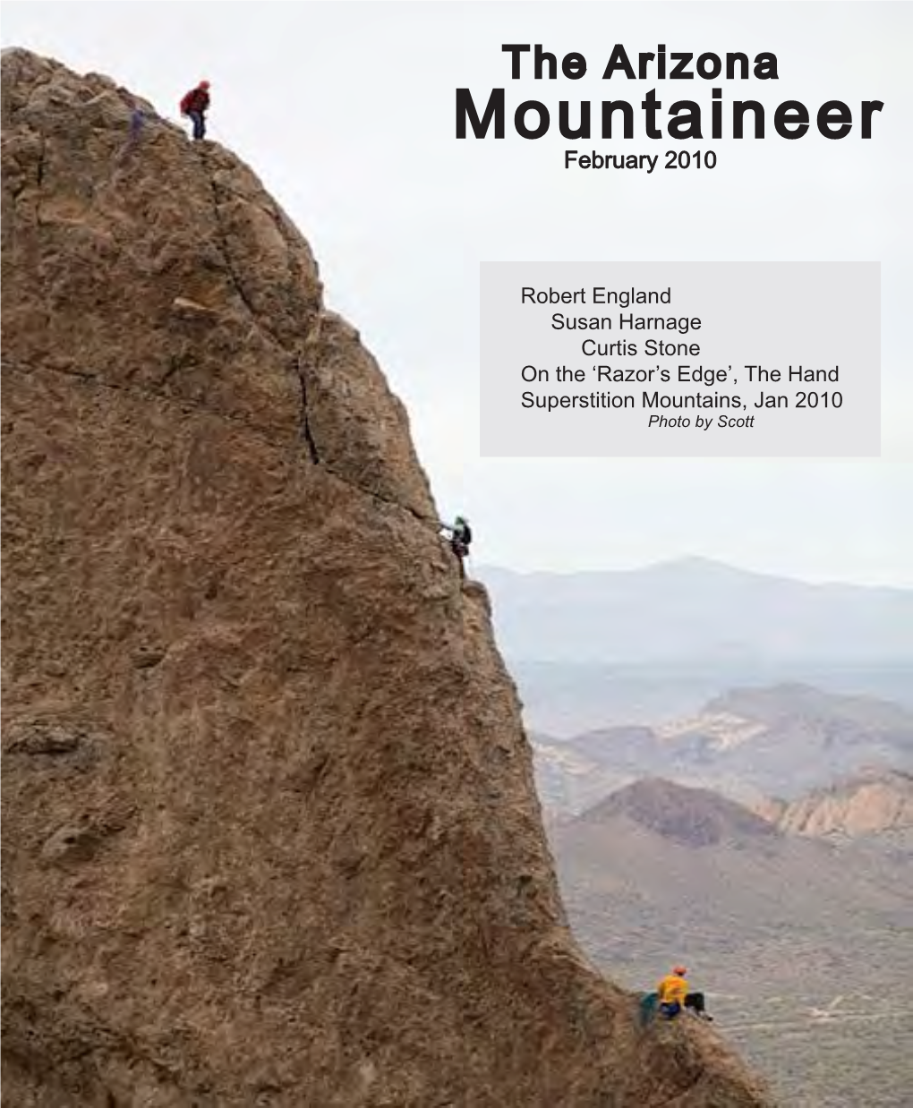 Climbers Can Join the Access Fund by Mailing an Annual, Tax-Deductible Donation of $35 Or More To: the Access Fund, P.O