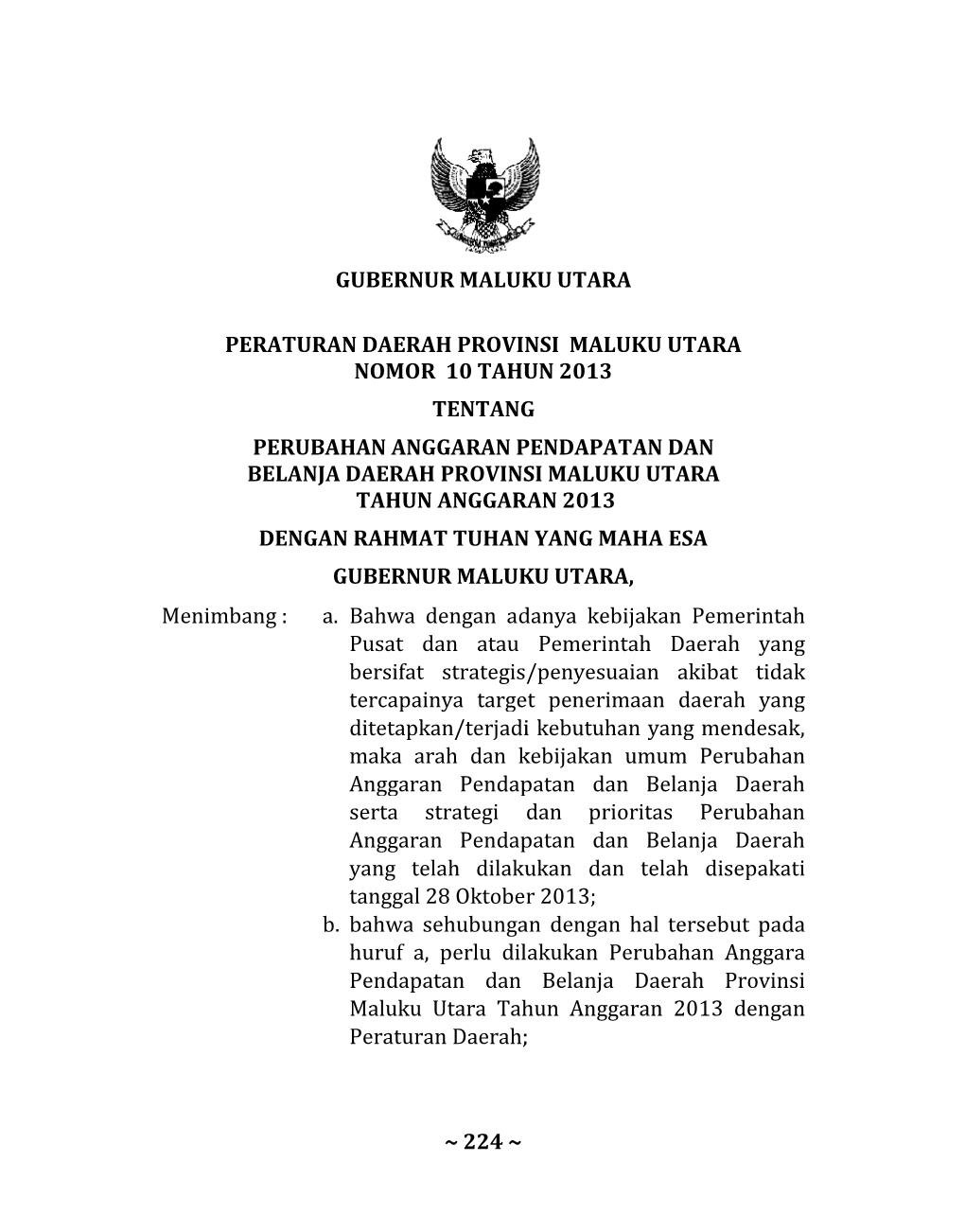 224 ~ Gubernur Maluku Utara Peraturan Daerah Provinsi