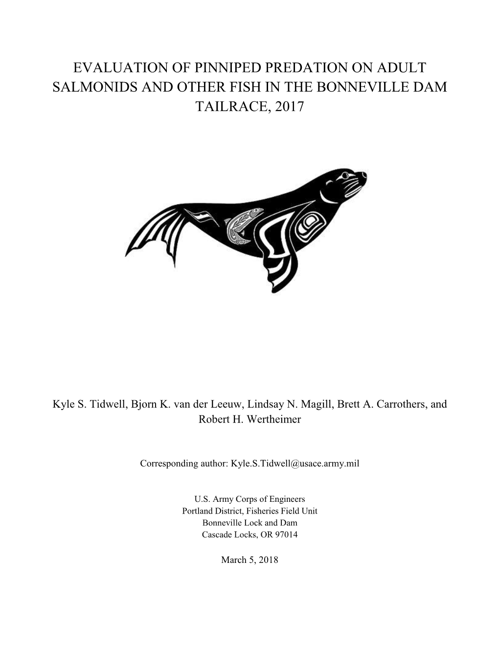 Evaluation of Pinniped Predation on Adult Salmonids and Other Fish in the Bonneville Dam Tailrace, 2017