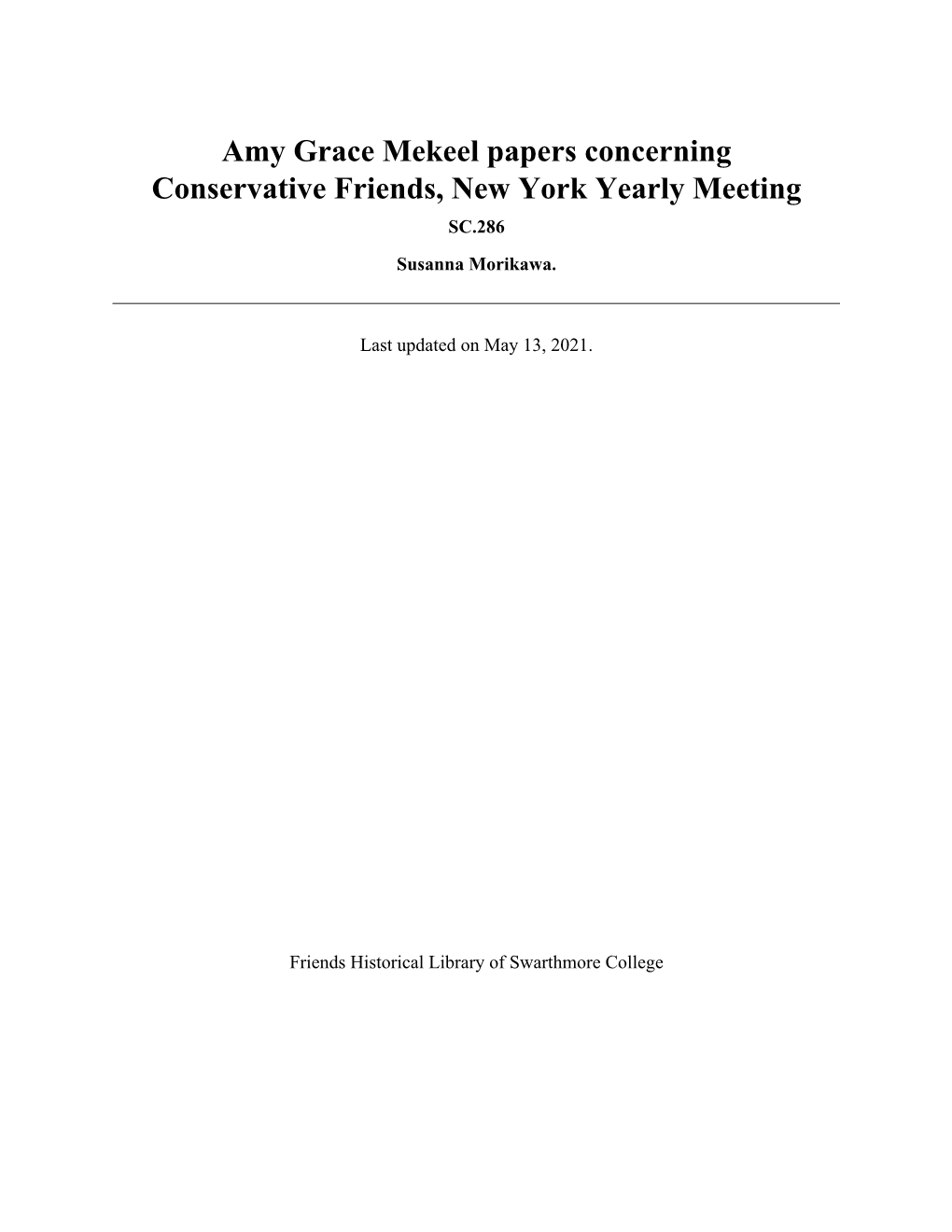 Amy Grace Mekeel Papers Concerning Conservative Friends, New York Yearly Meeting SC.286 Susanna Morikawa