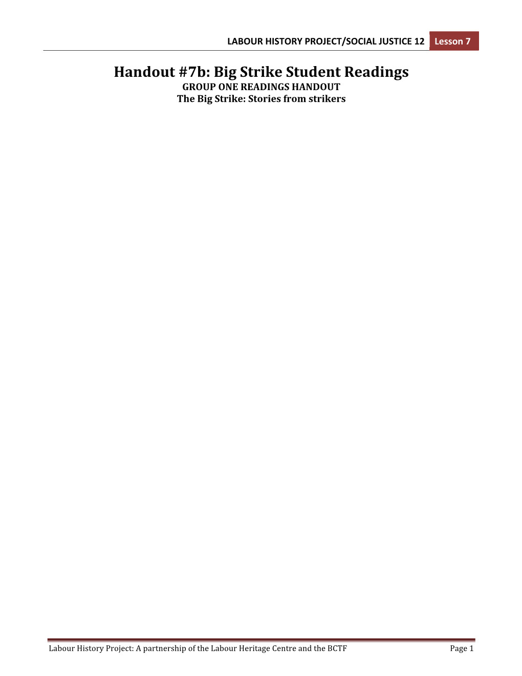 Handout #7B: Big Strike Student Readings GROUP ONE READINGS HANDOUT the Big Strike: Stories from Strikers