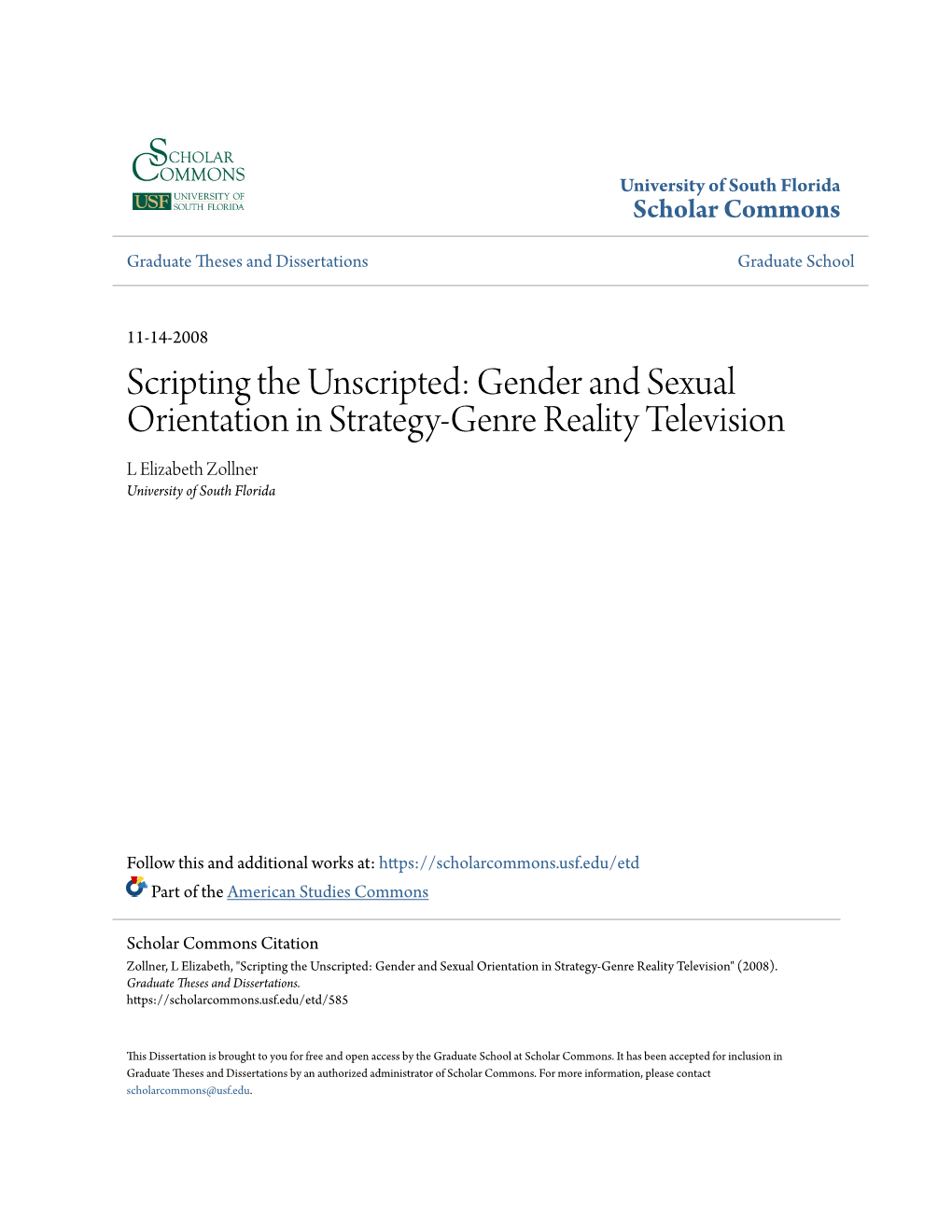 Gender and Sexual Orientation in Strategy-Genre Reality Television L Elizabeth Zollner University of South Florida