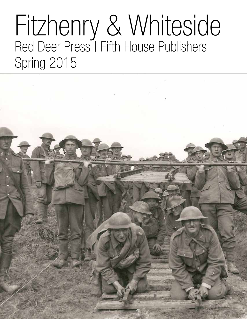 Fifth House Publishers Spring 2015 on the Cover: Tracks to Trenches