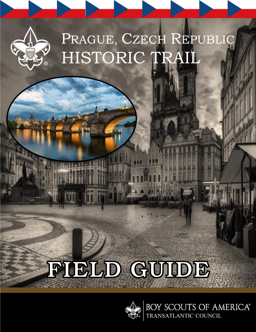 Prague Historical Trail Designed by Members of the Transatlantic Council’S Pack 303 in 2018