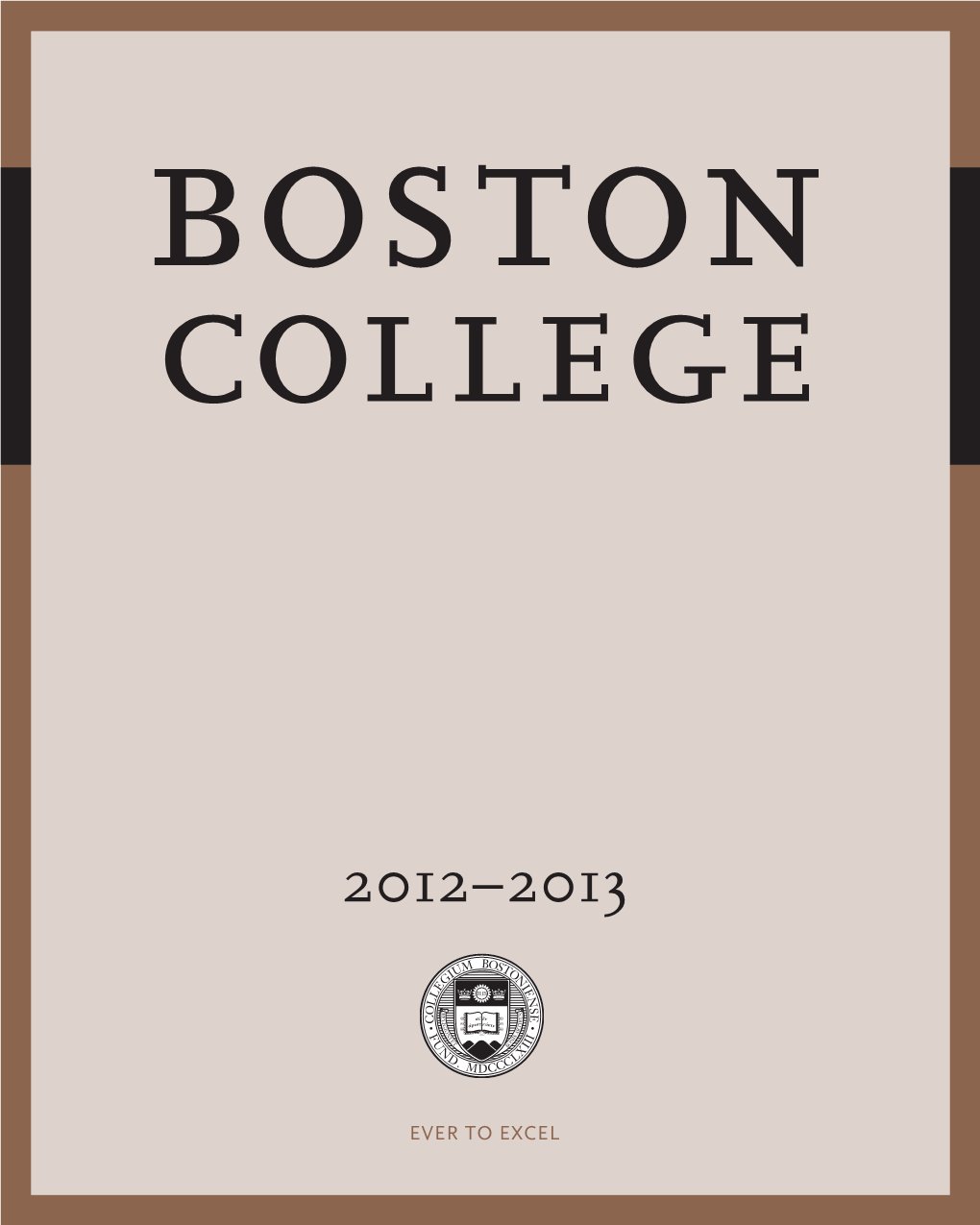 Ever to Excel Boston College Chestnut Hill Massachusetts 02467 617-552-8000