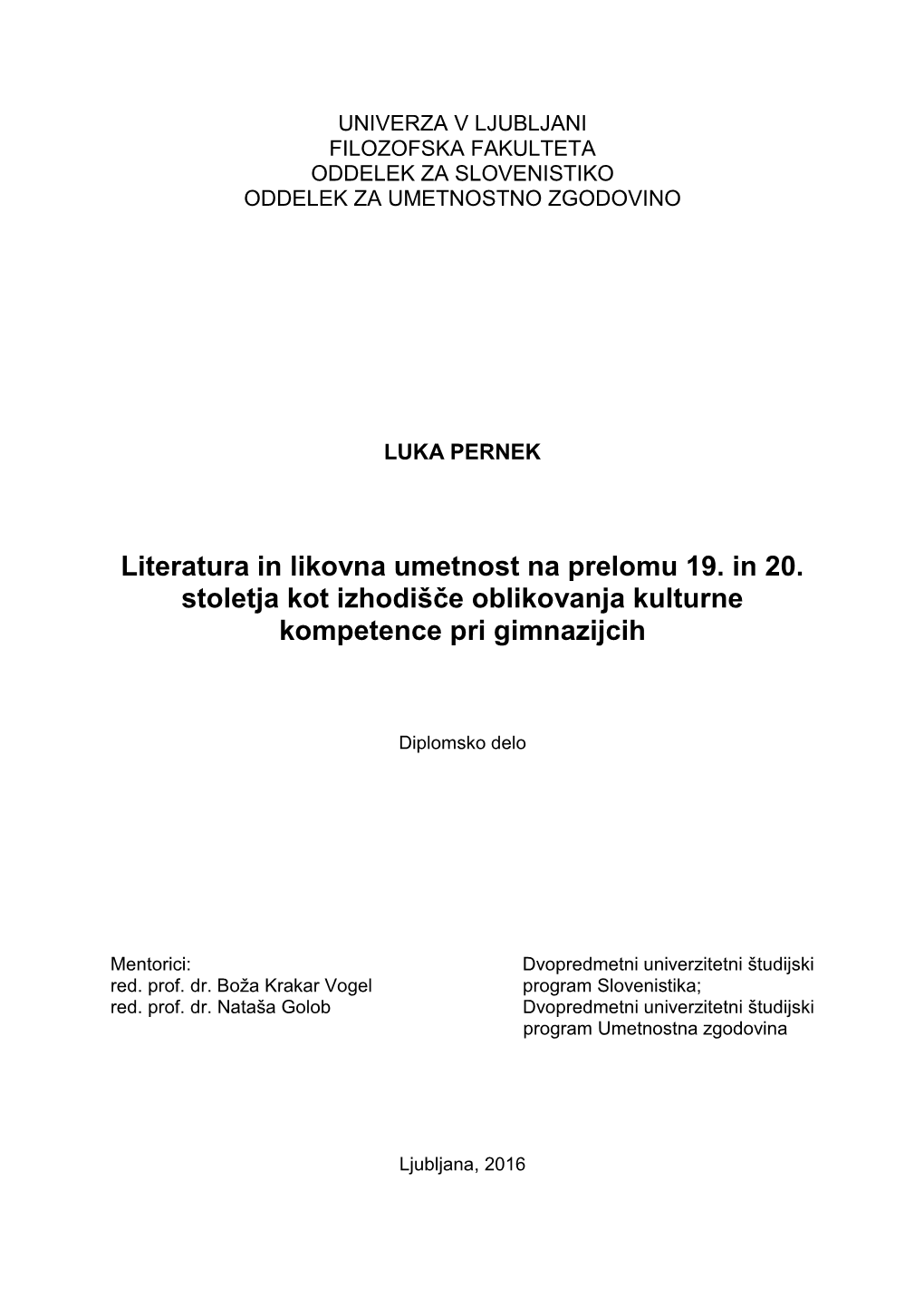 Literatura in Likovna Umetnost Na Prelomu 19. in 20. Stoletja Kot Izhodišče Oblikovanja Kulturne Kompetence Pri Gimnazijcih