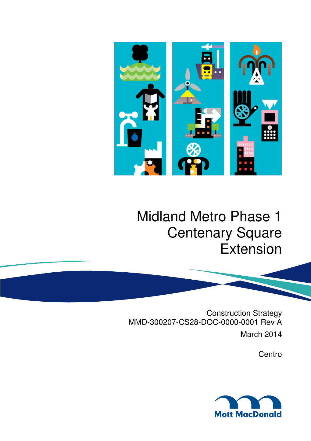 Midland Metro Phase 1 Centenary Square Extension