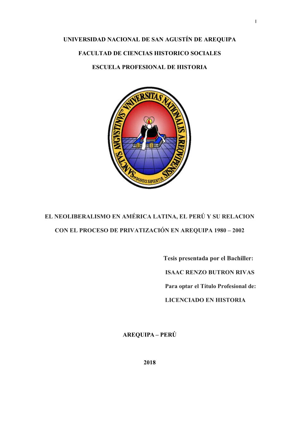 Universidad Nacional De San Agustín De Arequipa Facultad De Ciencias Historico Sociales Escuela Profesional De Historia El Neol