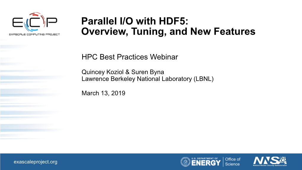 Parallel I/O with HDF5: Overview, Tuning, and New Features