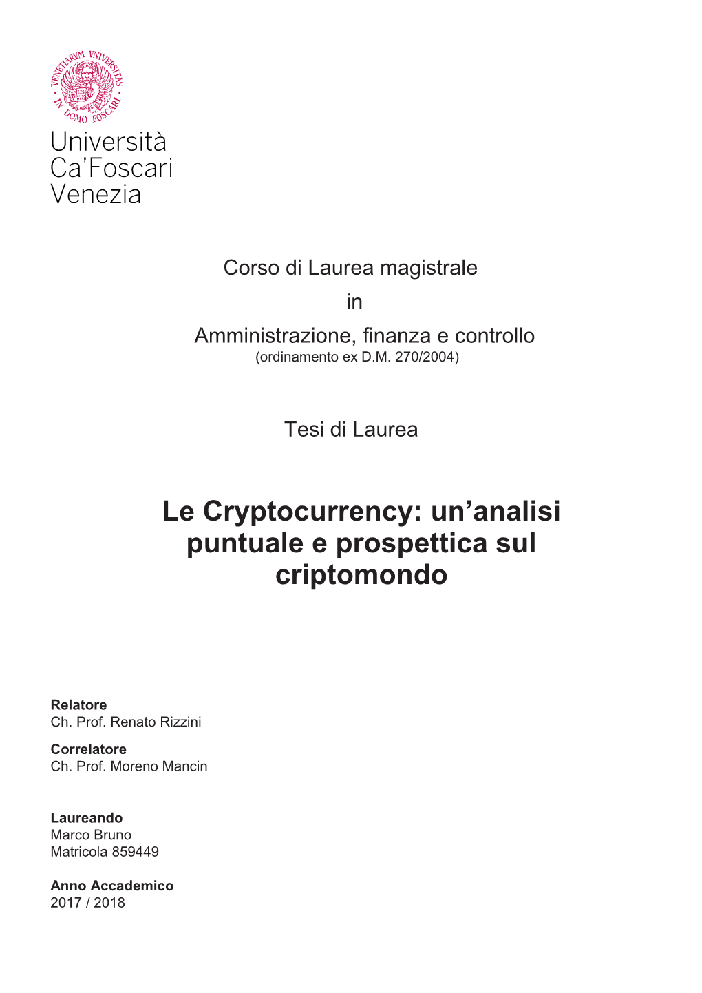 Le Cryptocurrency: Un’Analisi Puntuale E Prospettica Sul Criptomondo