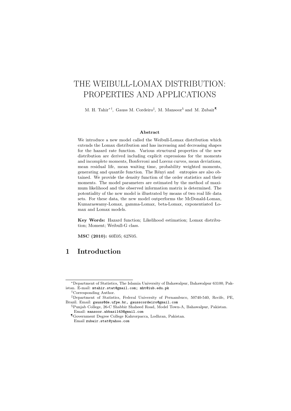The Weibull-Lomax Distribution: Properties and Applications