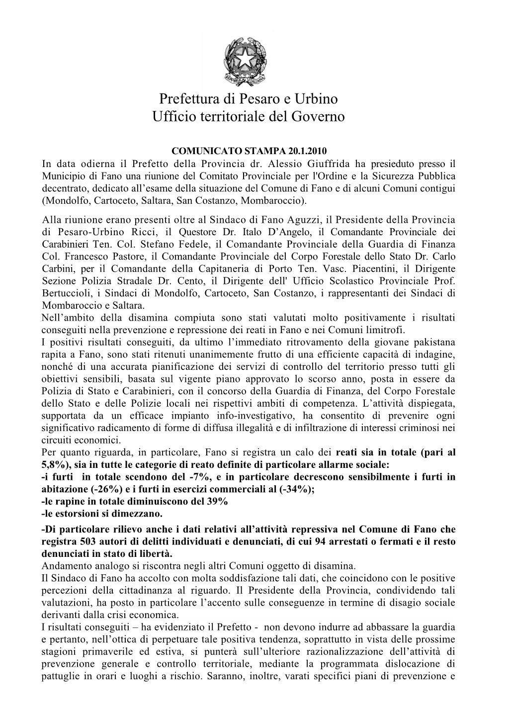 COMUNICATO STAMPA 20.1.2010 in Data Odierna Il Prefetto Della Provincia Dr