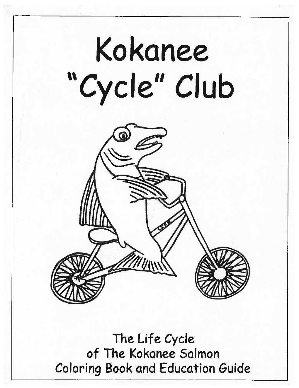 The Life Cycle of the Kokariee Salmon Coloring Book And