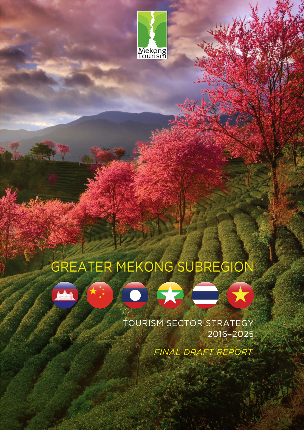 Greater Mekong Subregion Tourism Sector Strategy 2016-2025