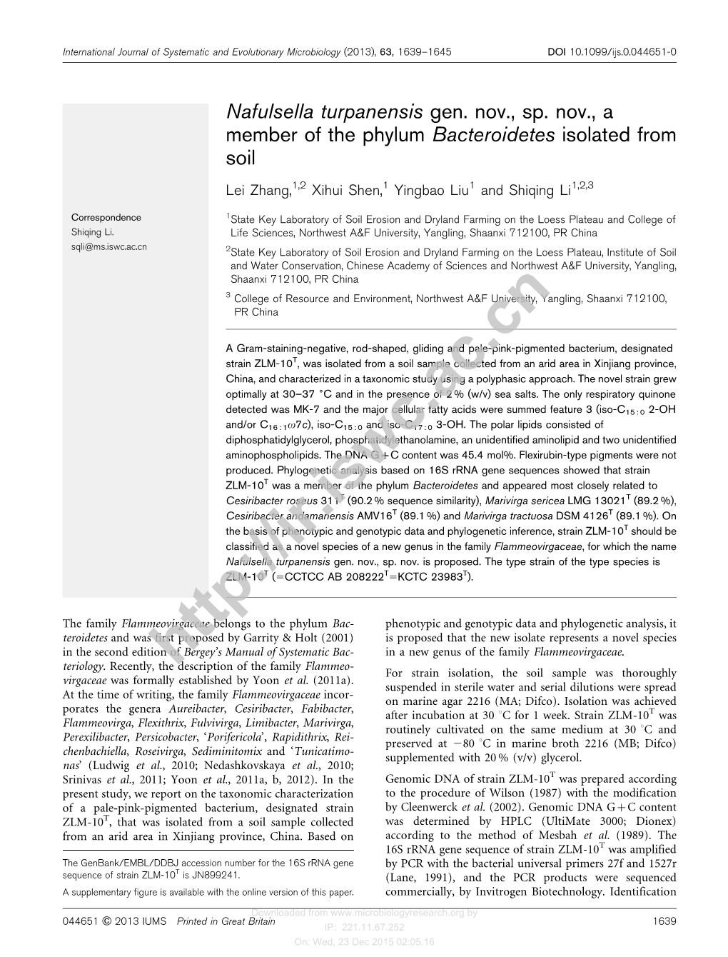 Description of the Family Flammeo- for Strain Isolation, the Soil Sample Was Thoroughly Virgaceae Was Formally Established by Yoon Et Al