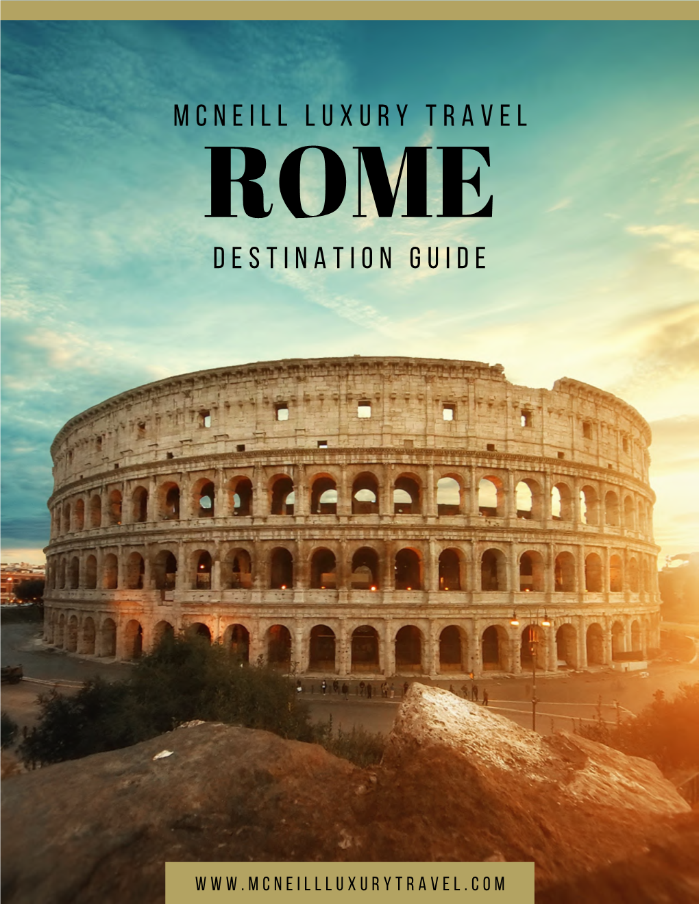 ROME Destination Guide, Courtesy of MCNEILL LUXURY TRAVEL