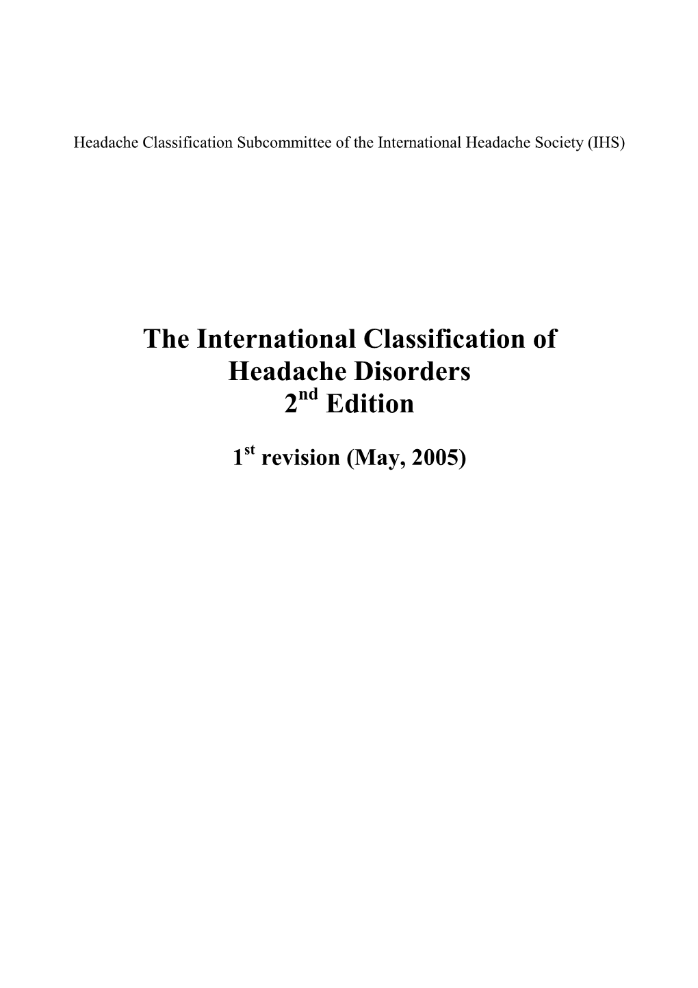 The International Classification of Headache Disorders 2 Edition