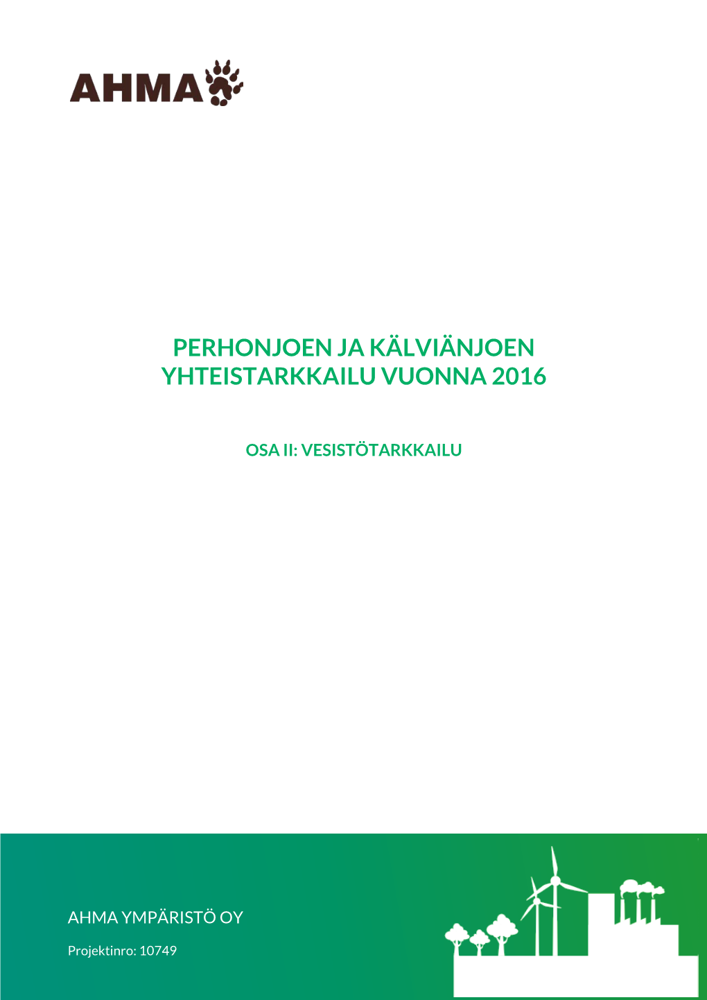 Perhonjoen Ja Kälviänjoen Yhteistarkkailu Vuonna 2016 (Pdf)