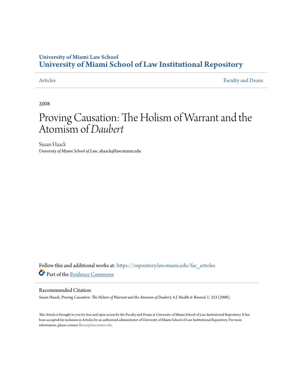 Proving Causation: the Olih Sm of Warrant and the Atomism of Daubert Susan Haack University of Miami School of Law, Shaack@Law.Miami.Edu