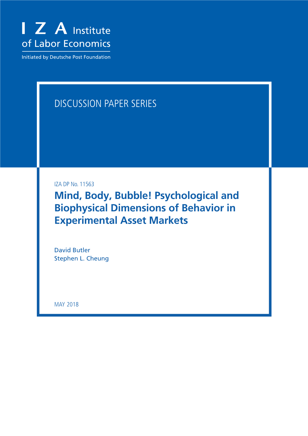 Mind, Body, Bubble! Psychological and Biophysical Dimensions of Behavior in Experimental Asset Markets