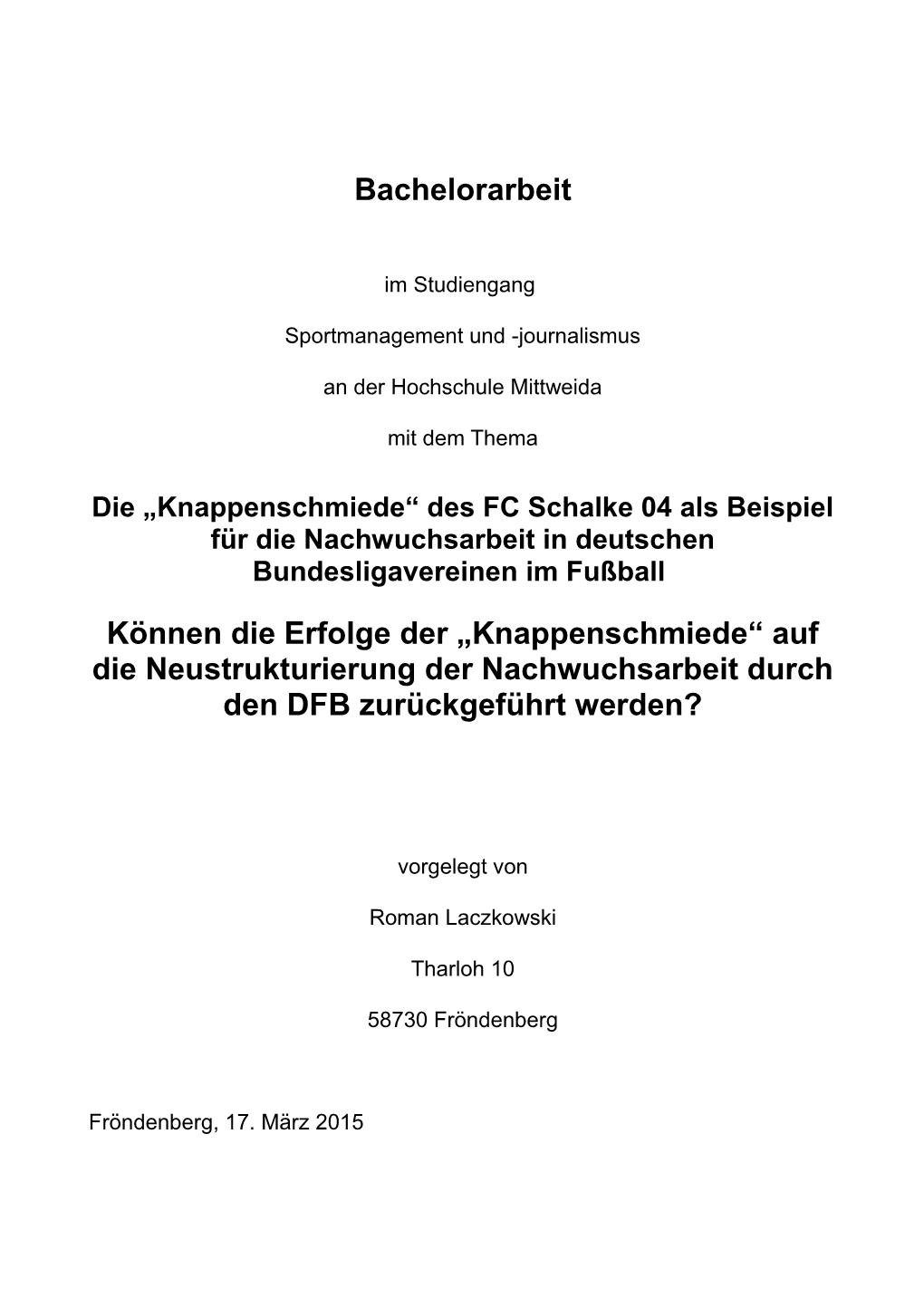 Knappenschmiede“ Des FC Schalke 04 Als Beispiel Für Die Nachwuchsarbeit in Deutschen Bundesligavereinen Im Fußball