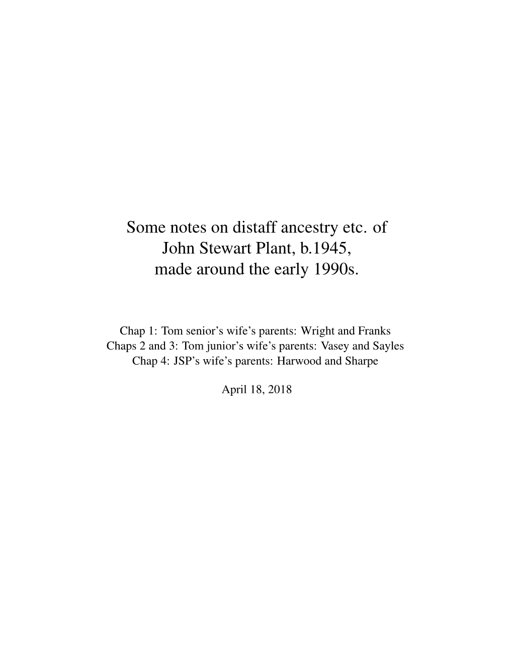 Some Notes on Distaff Ancestry Etc. of John Stewart Plant, B.1945, Made Around the Early 1990S