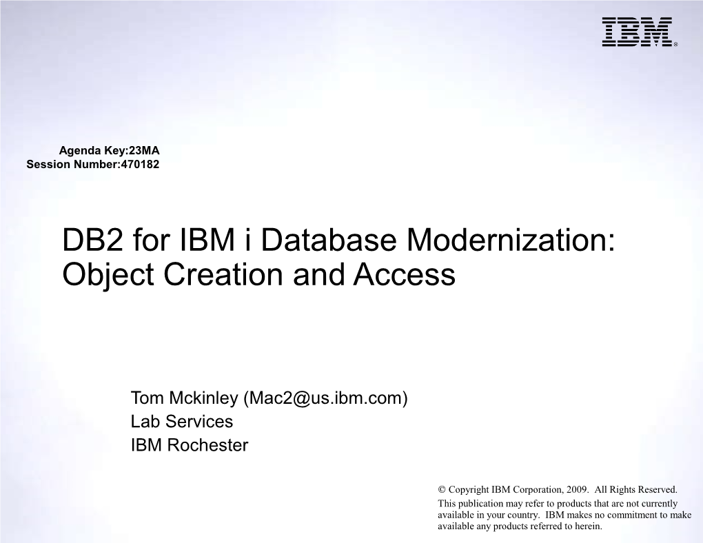 DB2 for IBM I Database Modernization: Object Creation and Access
