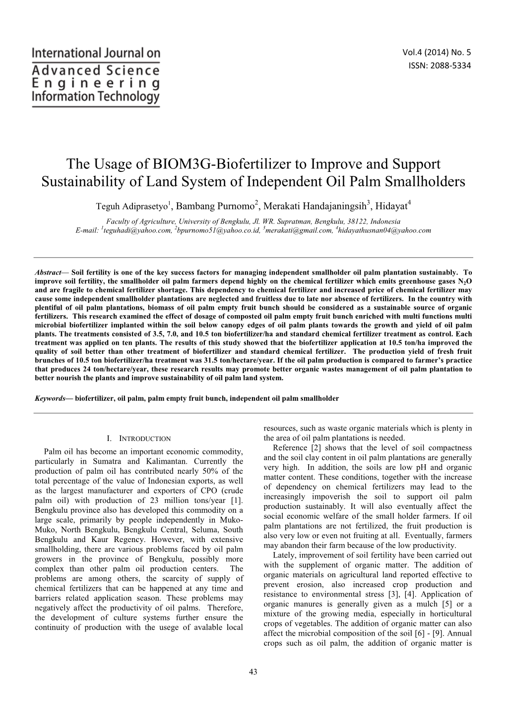 The Usage of BIOM3G-Biofertilizer to Improve and Support Sustainability of Land System of Independent Oil Palm Smallholders