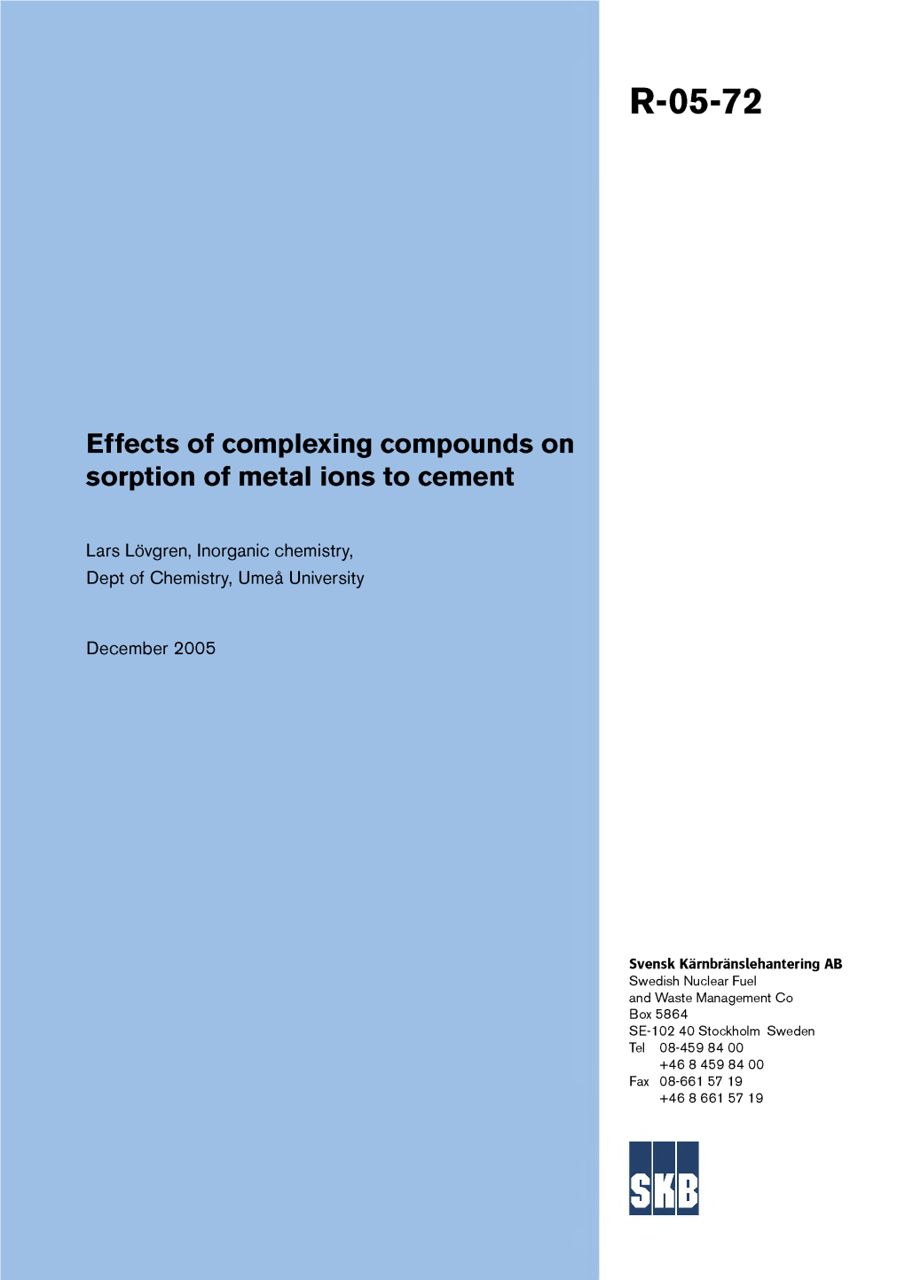 Effects of Complexing Compounds on Sorption of Metal Ions to Cement