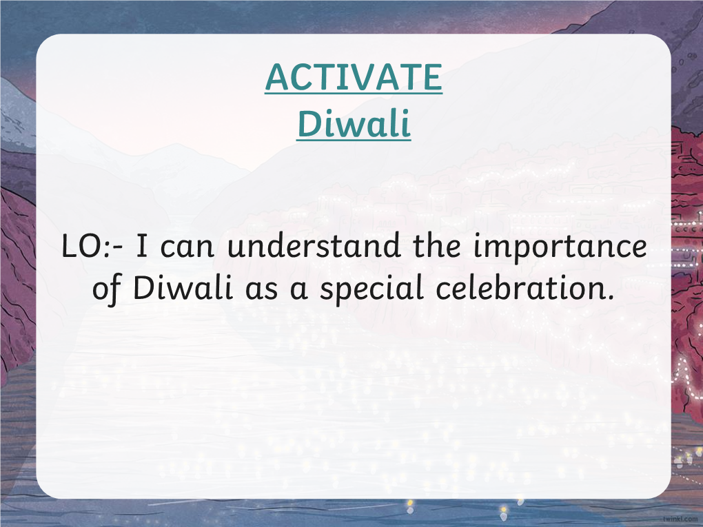ACTIVATE Diwali
